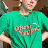 Okay Yuppie Tee
